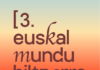 III. Euskal Mundu Biltzarrerako komunikazioak eta posterak aurkezteko epea irailaren 30era arte egongo da zabalik
